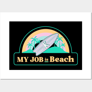 My job is Beach Ken Kenough Posters and Art